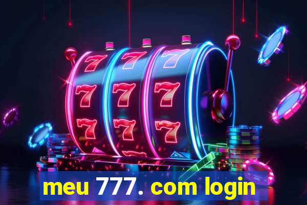 meu 777. com login